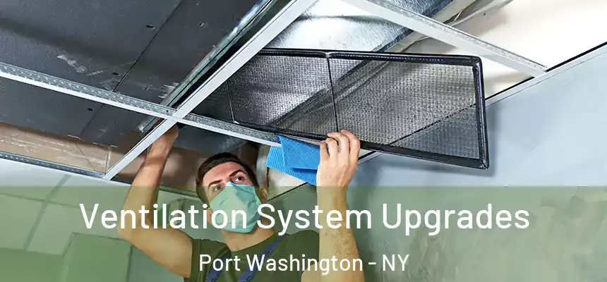  Ventilation System Upgrades Port Washington - NY
